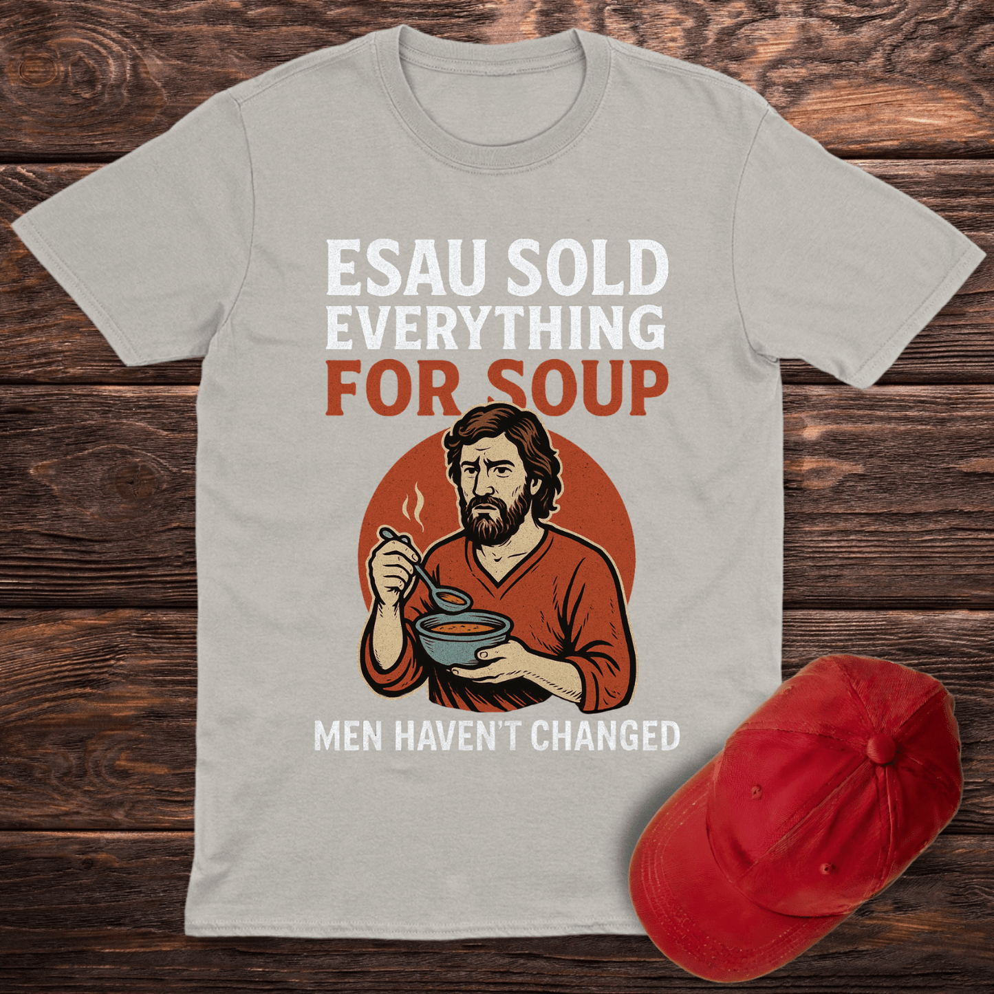 Esau's Soup T-Shirt