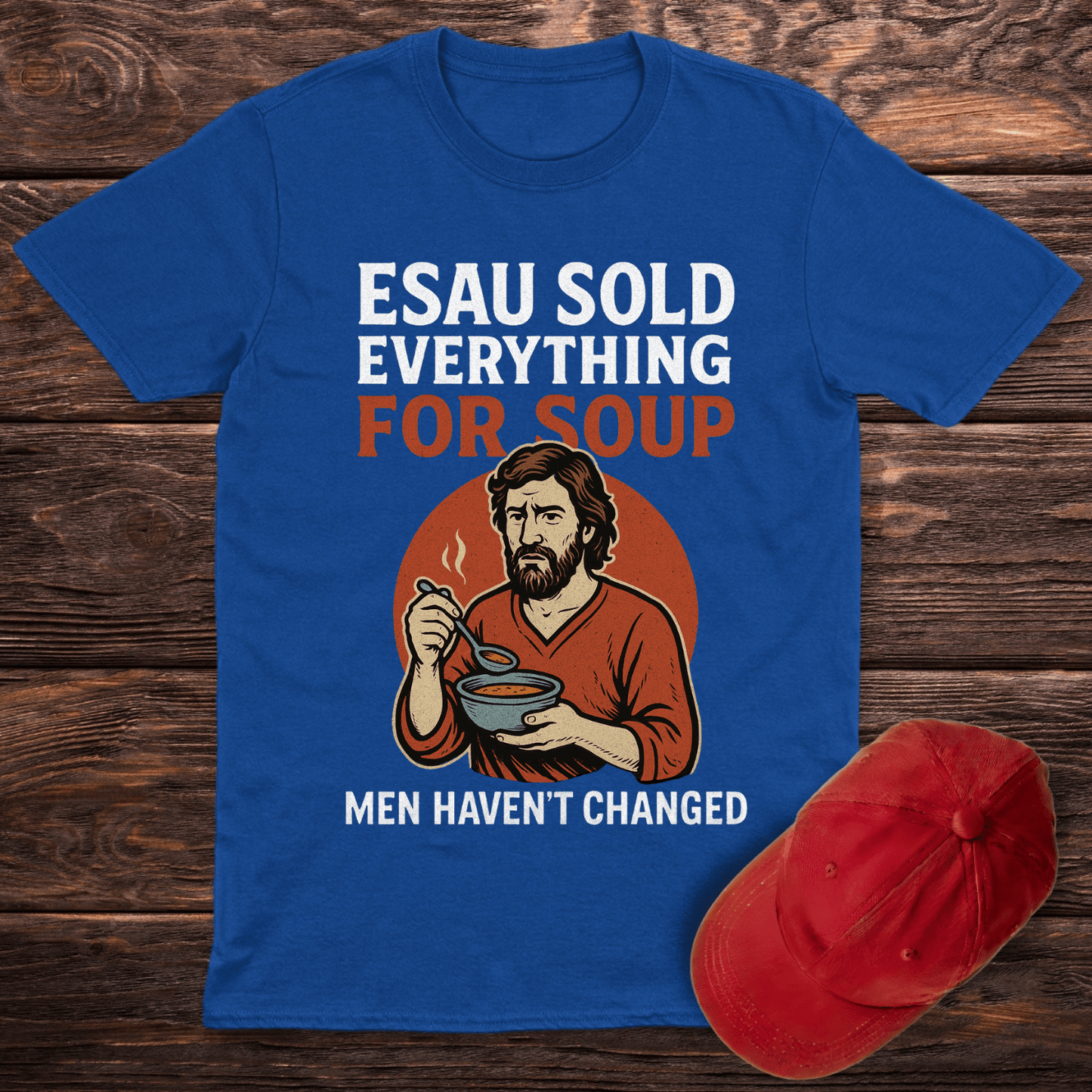 Esau's Soup T-Shirt