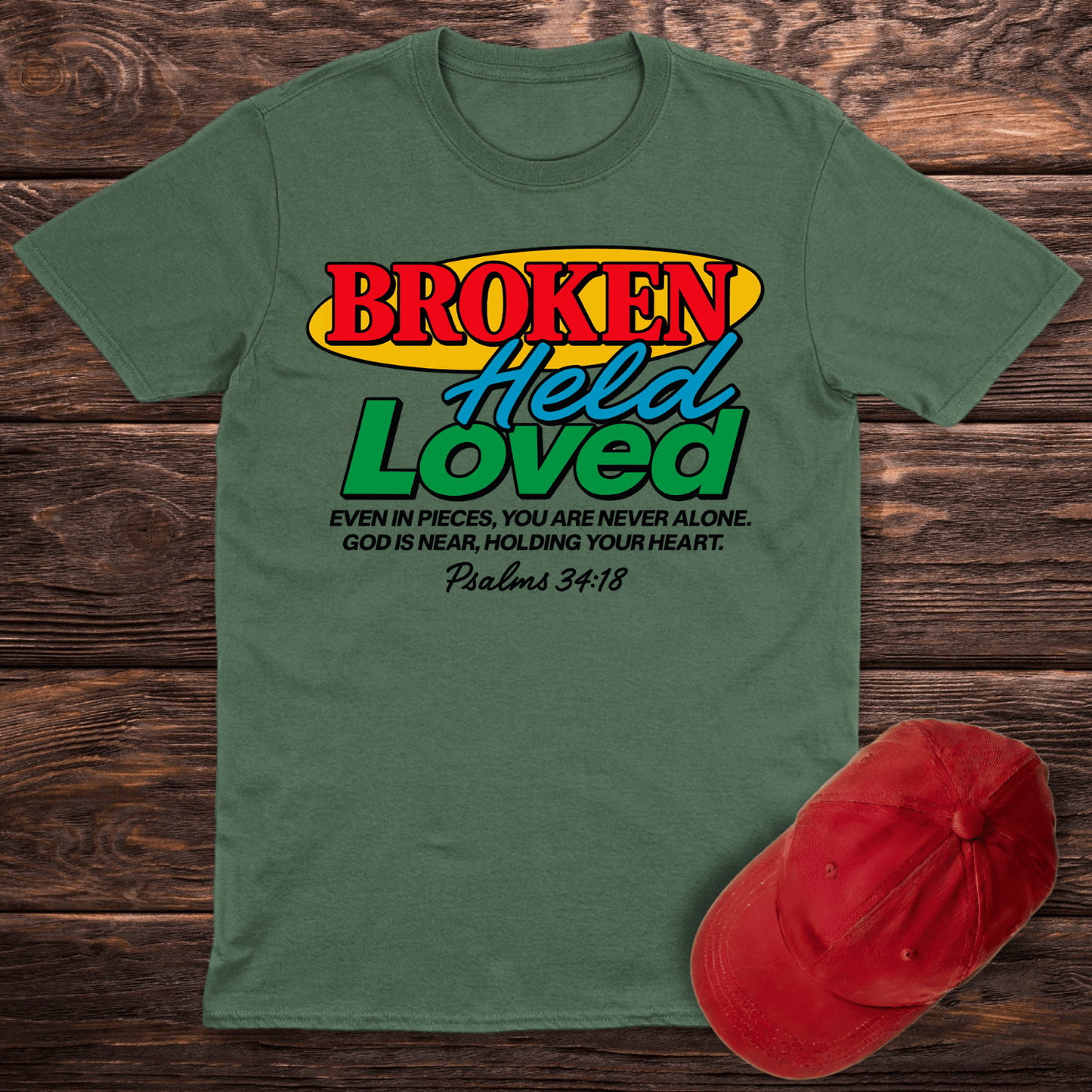 Broken-Held-Loved T-Shirt