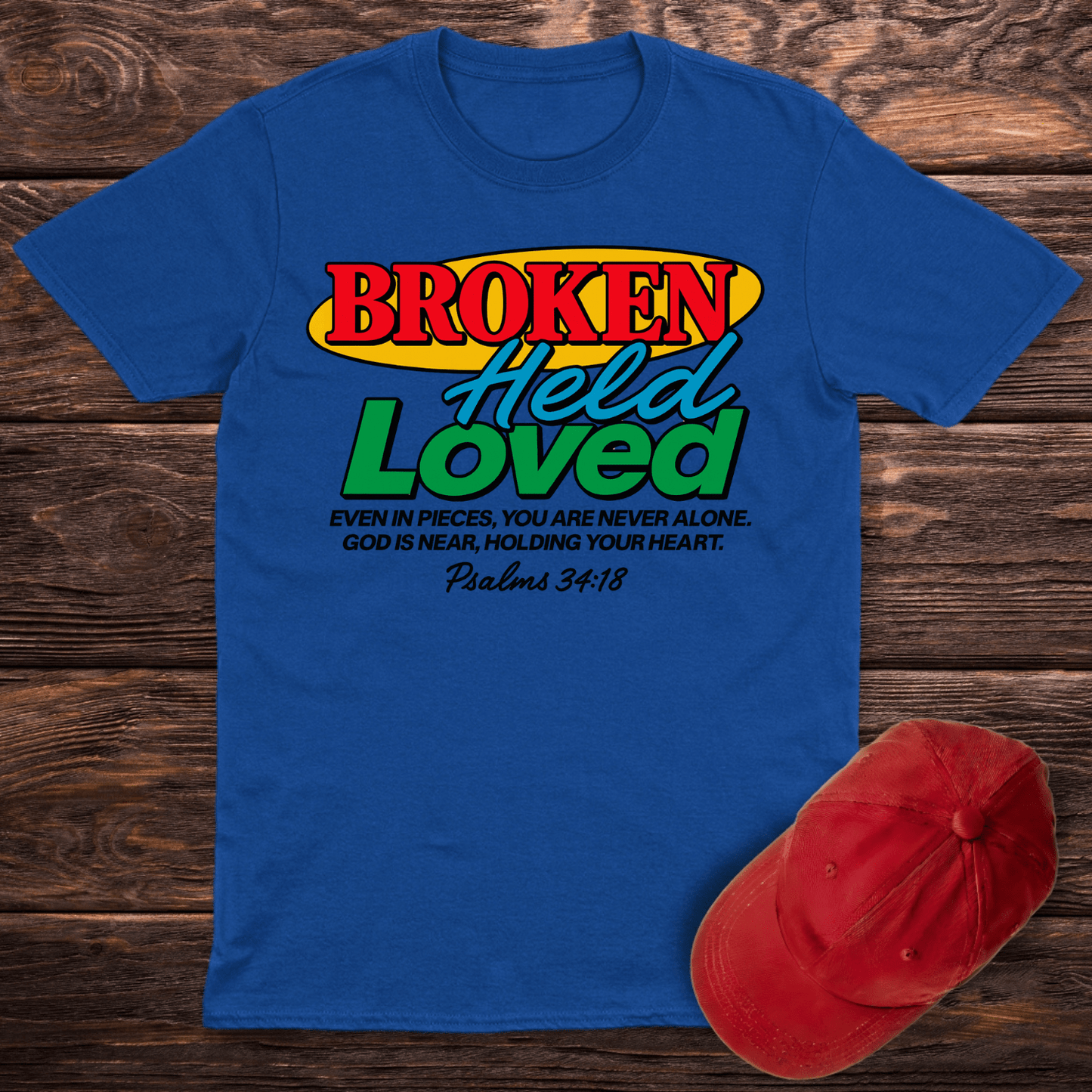 Broken-Held-Loved T-Shirt