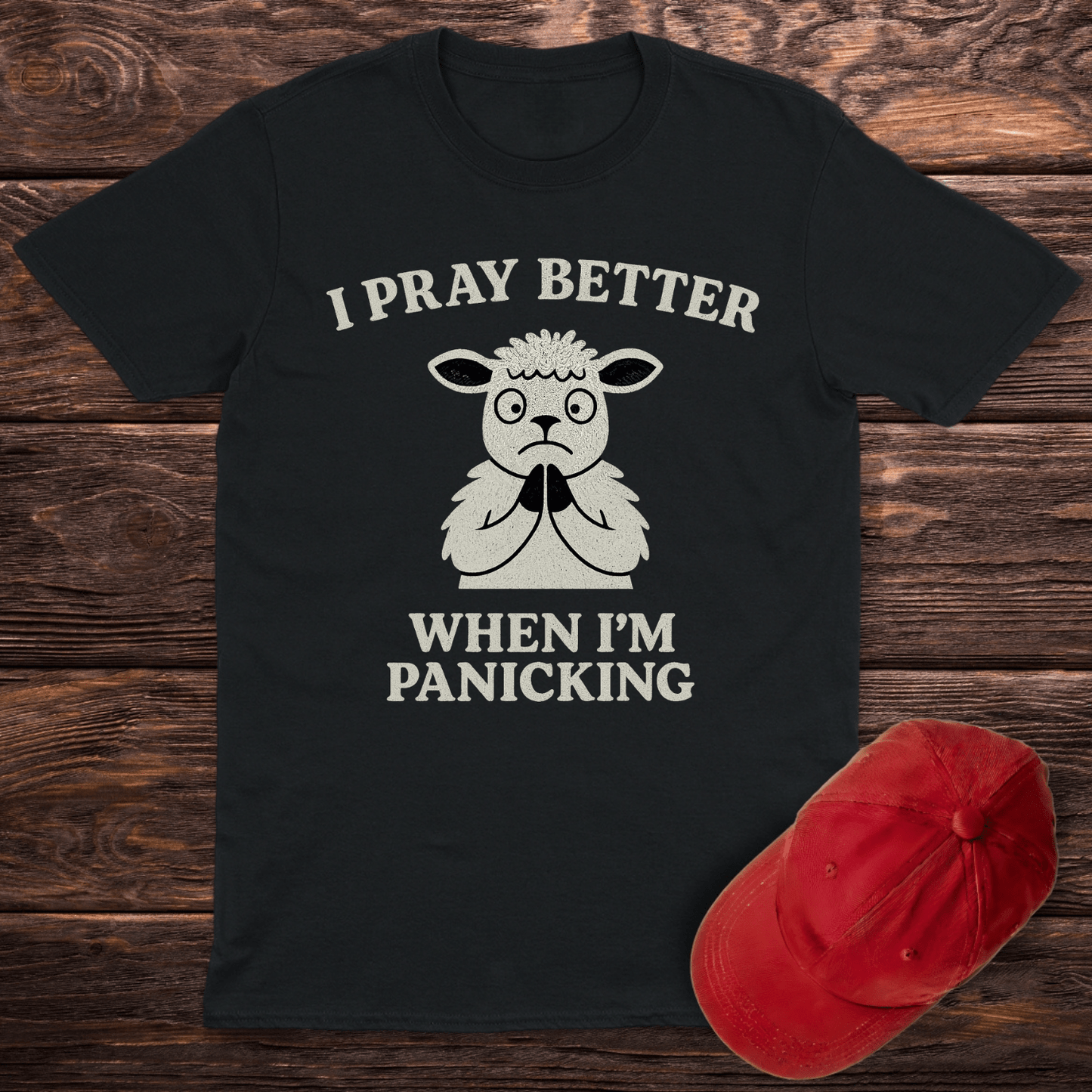 I Pray Better T-Shirt