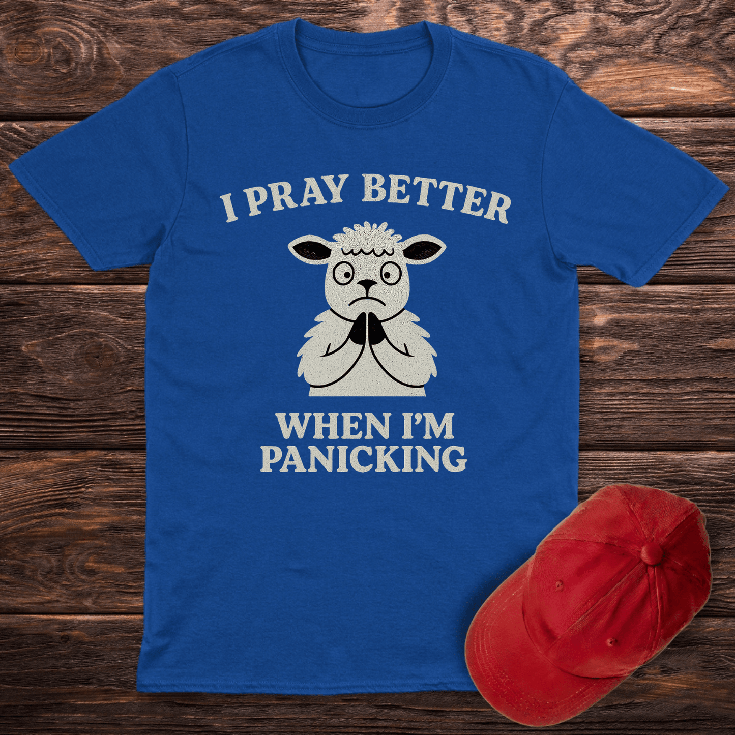 I Pray Better T-Shirt