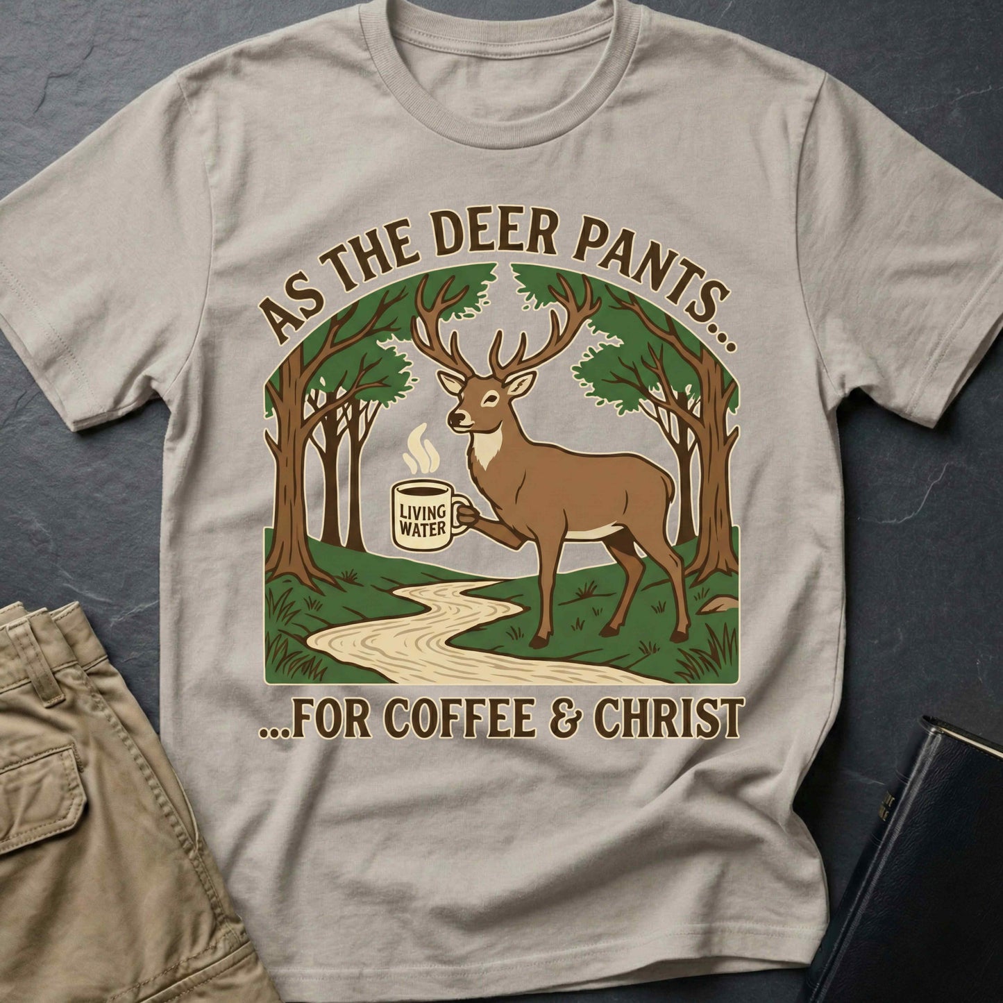 As The Deer Pants T-Shirt