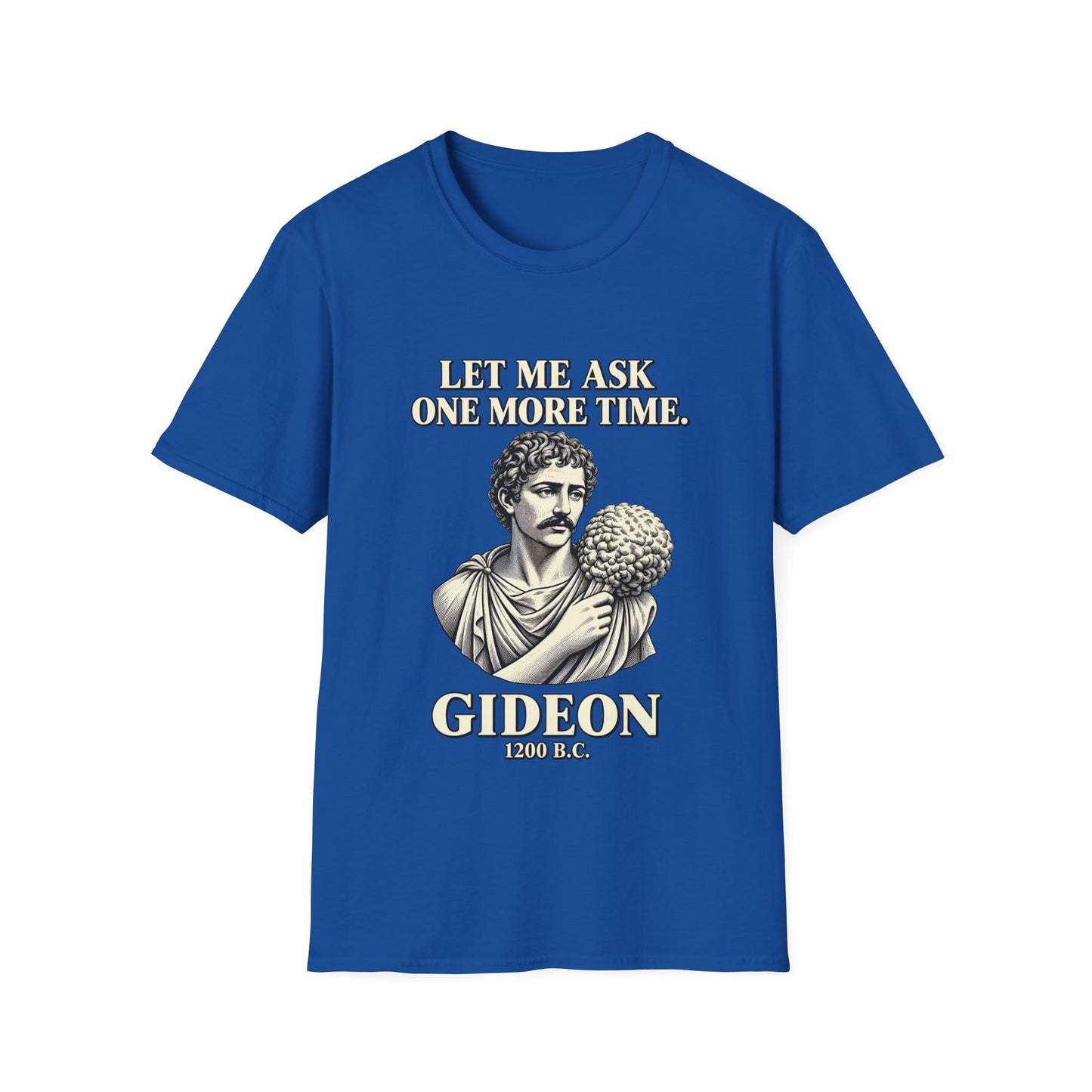 LET ME ASK T-Shirt