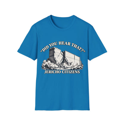 DID YOU HEAR THAT T-Shirt