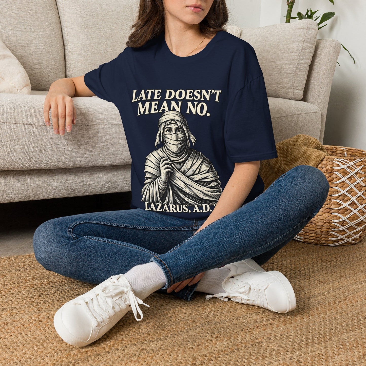 LATE DOESN´T MEAN NO T-Shirt