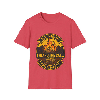 HEARD THE CALL T-Shirt