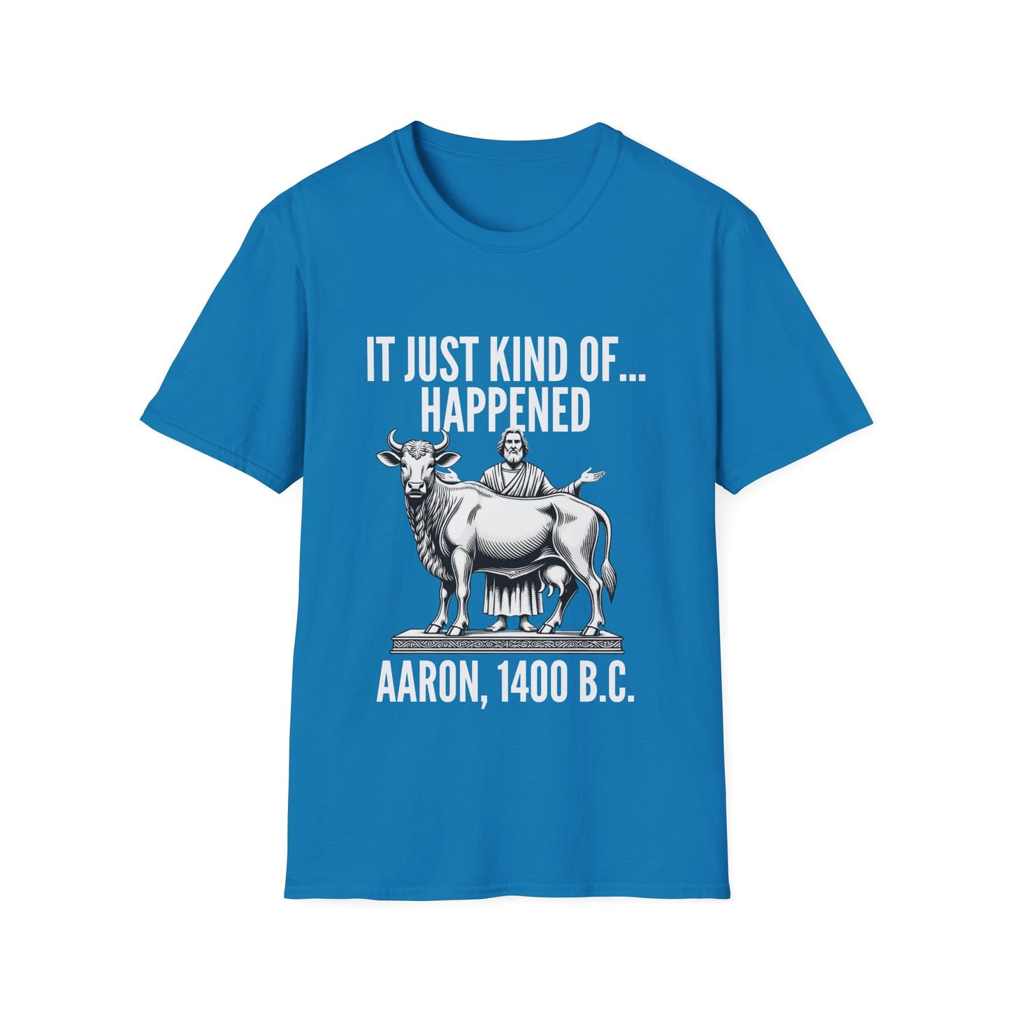 IT JUST HAPPENED T-Shirt
