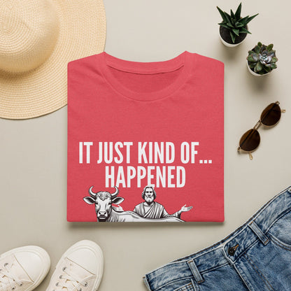 IT JUST HAPPENED T-Shirt