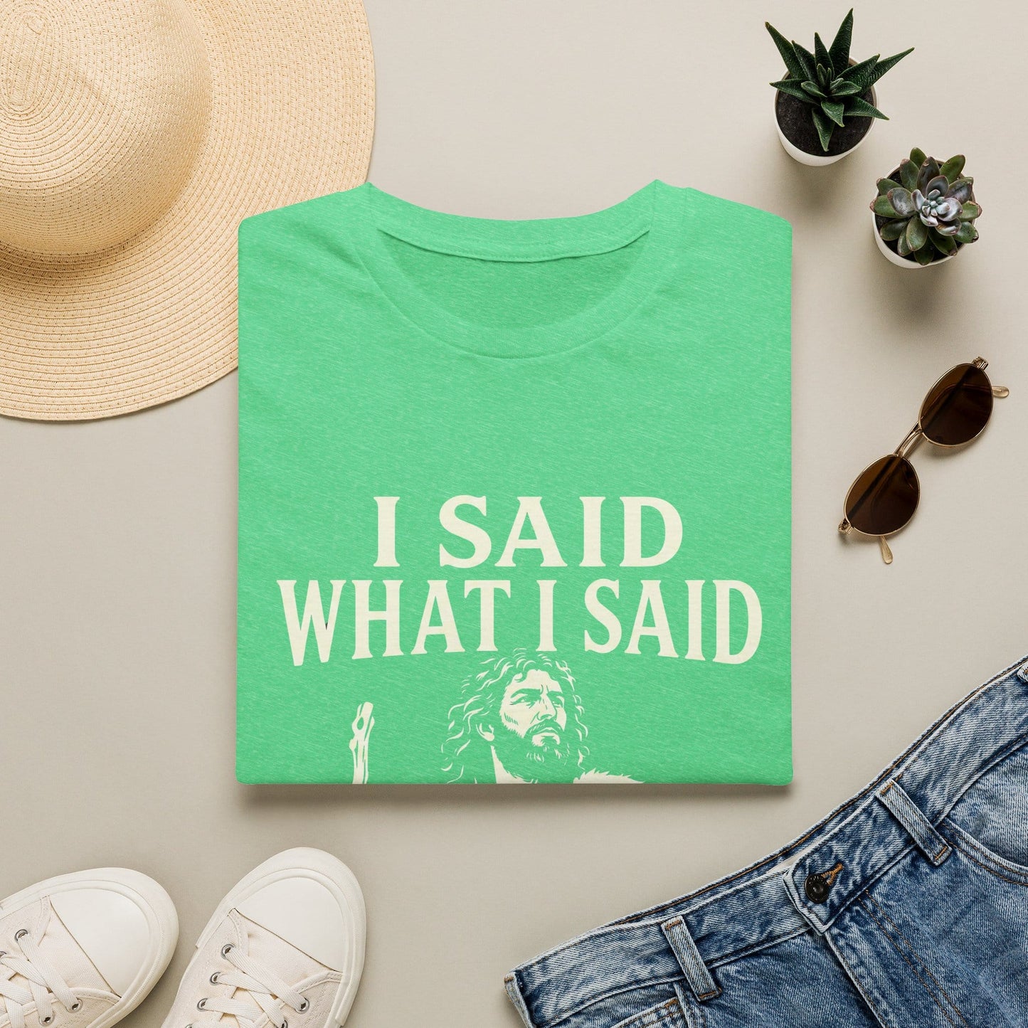 I SAID WHAT I SAID T-Shirt
