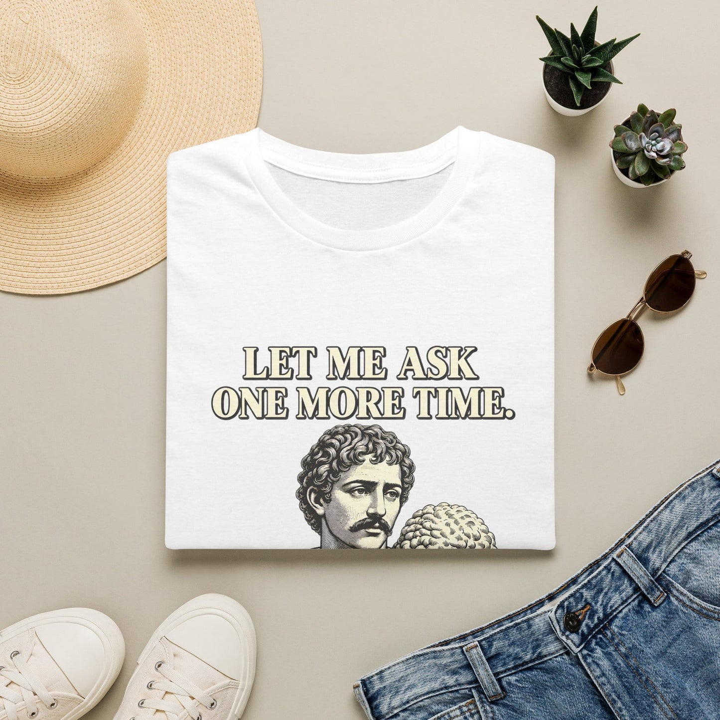 LET ME ASK T-Shirt