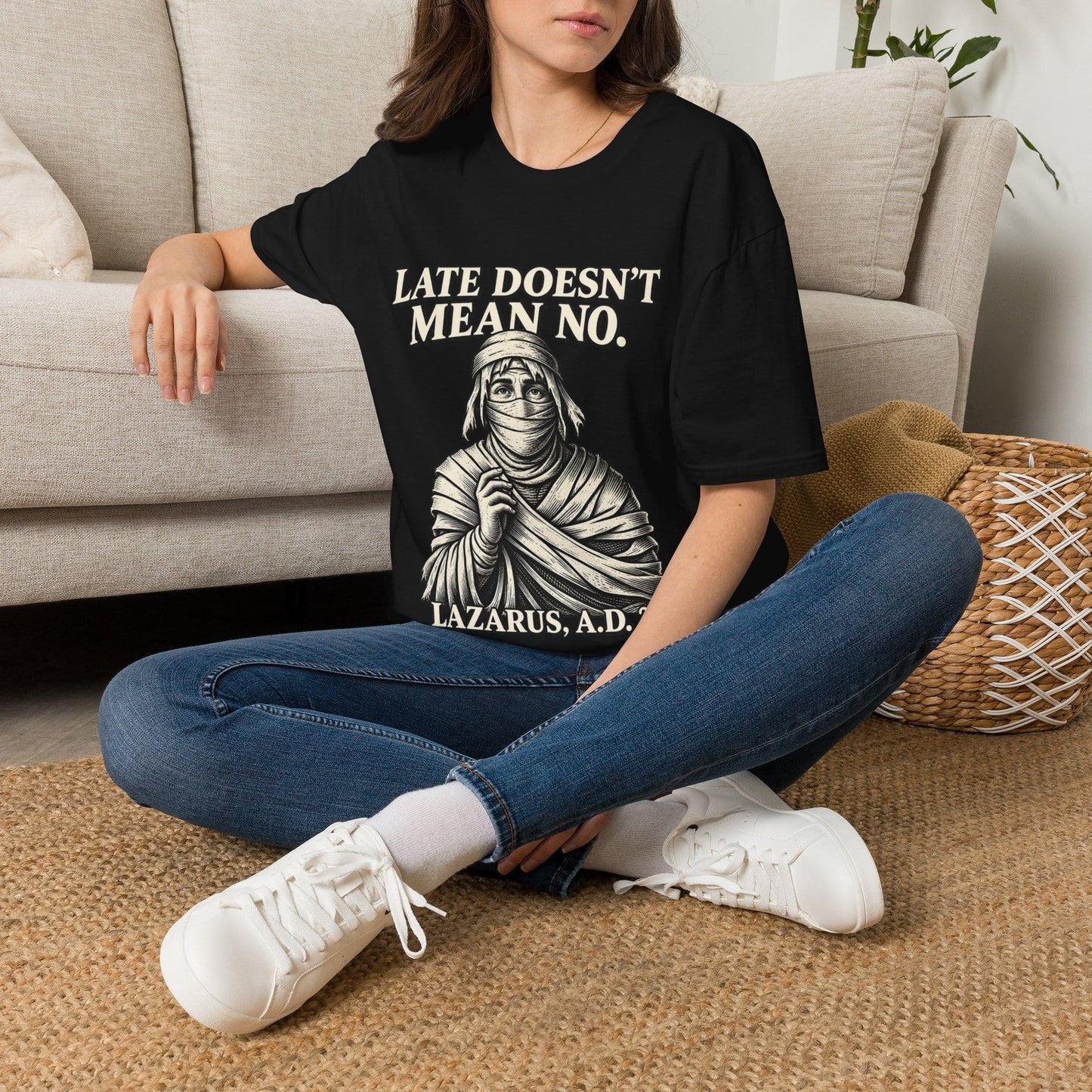 LATE DOESN´T MEAN NO T-Shirt