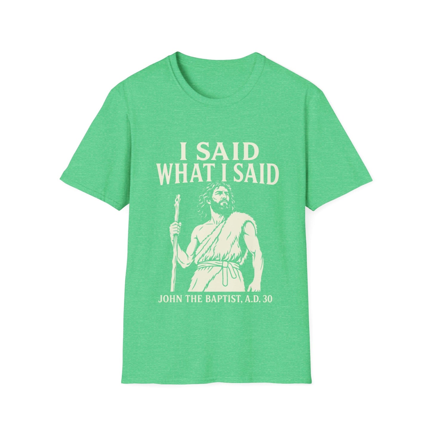I SAID WHAT I SAID T-Shirt