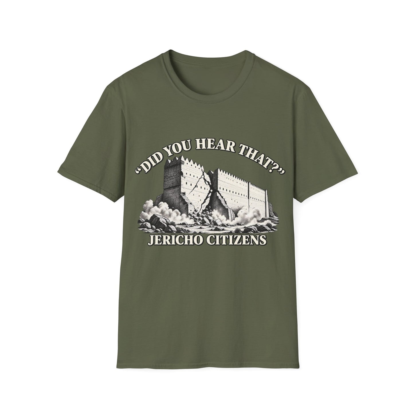 DID YOU HEAR THAT T-Shirt