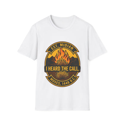 HEARD THE CALL T-Shirt