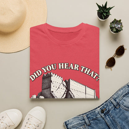 DID YOU HEAR THAT T-Shirt