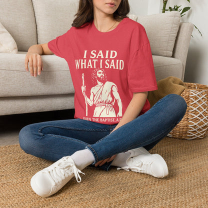 I SAID WHAT I SAID T-Shirt