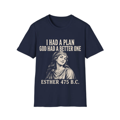 A BETTER PLAN T-Shirt