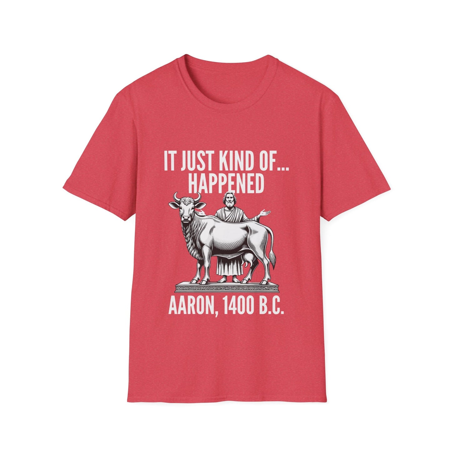 IT JUST HAPPENED T-Shirt