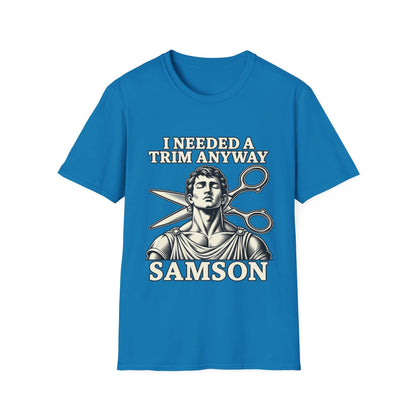 I NEEDED A TRIM T-Shirt