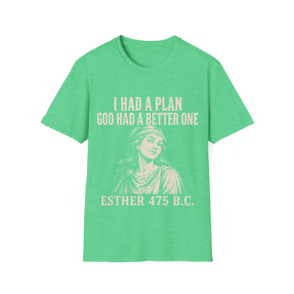 A BETTER PLAN T-Shirt