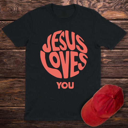 Jesus Loves You T-Shirt