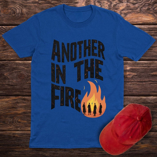 Another In The Fire T-Shirt