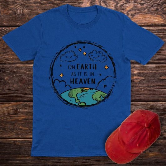 On Earth As It Is T-Shirt