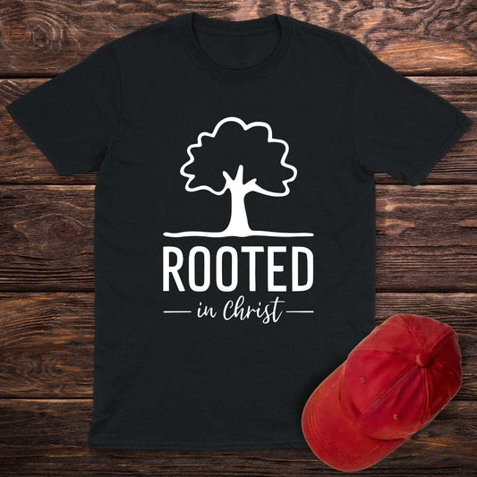 Rooted In Christ T-Shirt