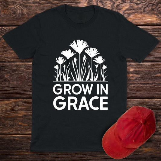 Grow In Grace T-Shirt