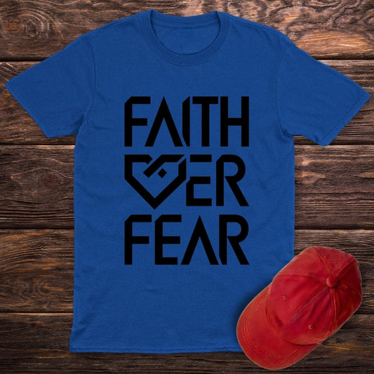 Faith LOve-r Fear T-Shirt