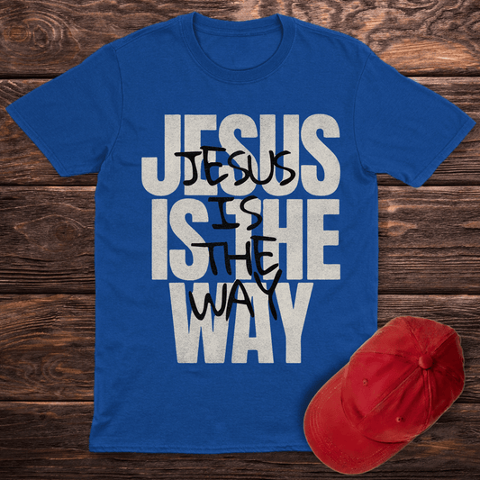 The Only Way T-Shirt