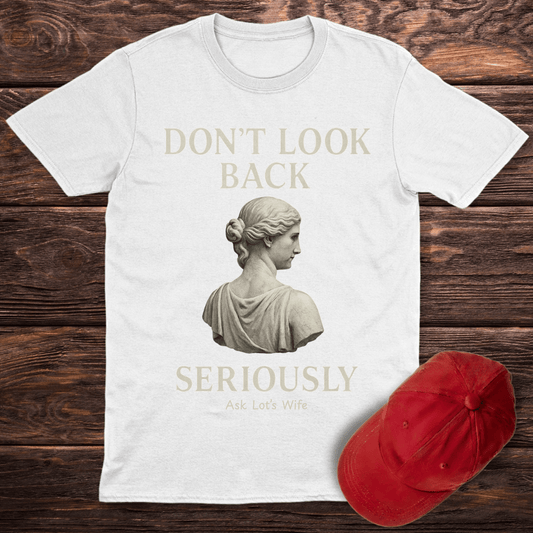 Don't Look Back T-Shirt