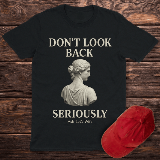 Don't Look Back T-Shirt