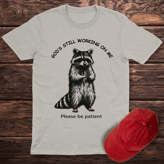 God's Still Working T-Shirt