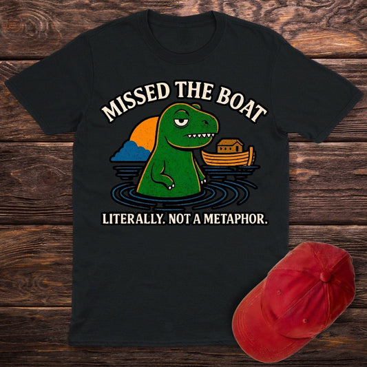 Missed The Boat T-Shirt