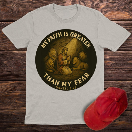 Faith Greater Than Fear T-Shirt