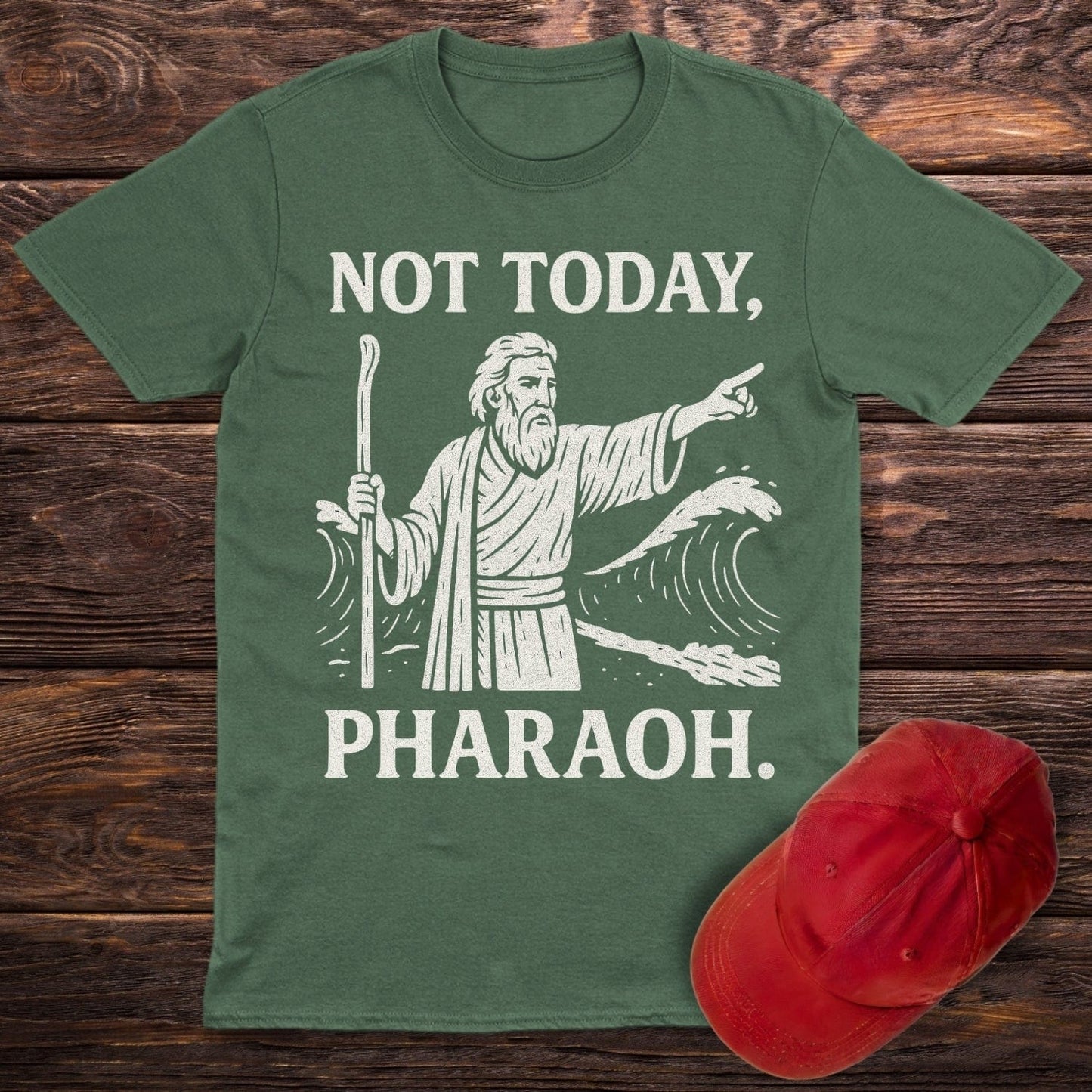 Not Today Pharaoh T-Shirt