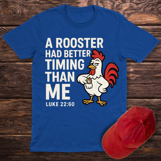 Rooster's Timing T-Shirt