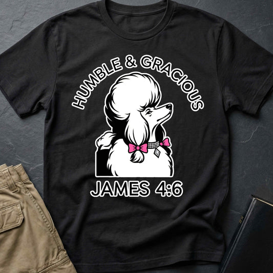 Humble & Gracious T-Shirt