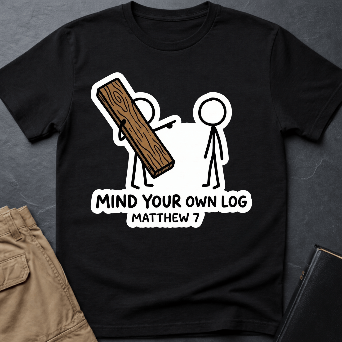 Mind Your Own Log T-Shirt