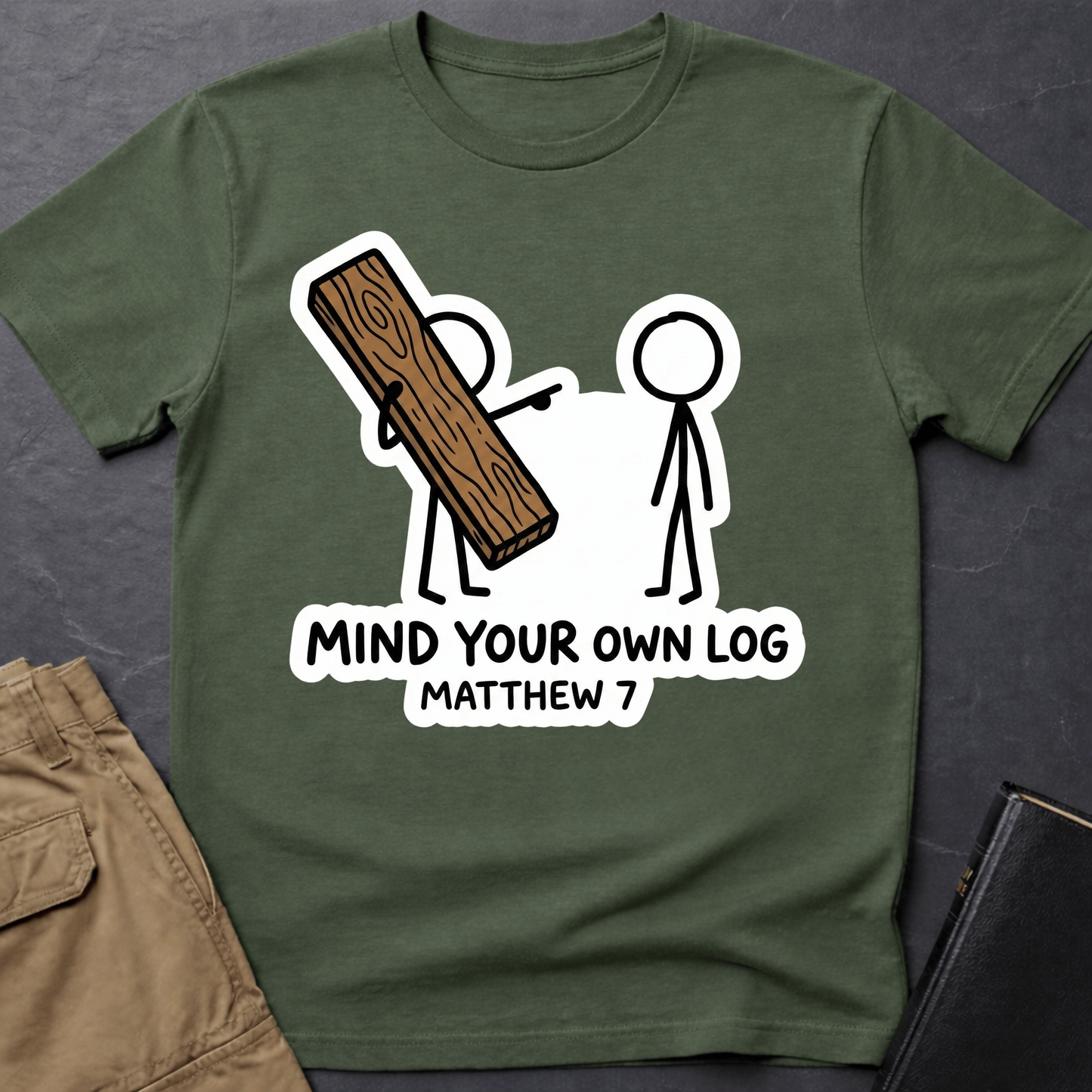 Mind Your Own Log T-Shirt