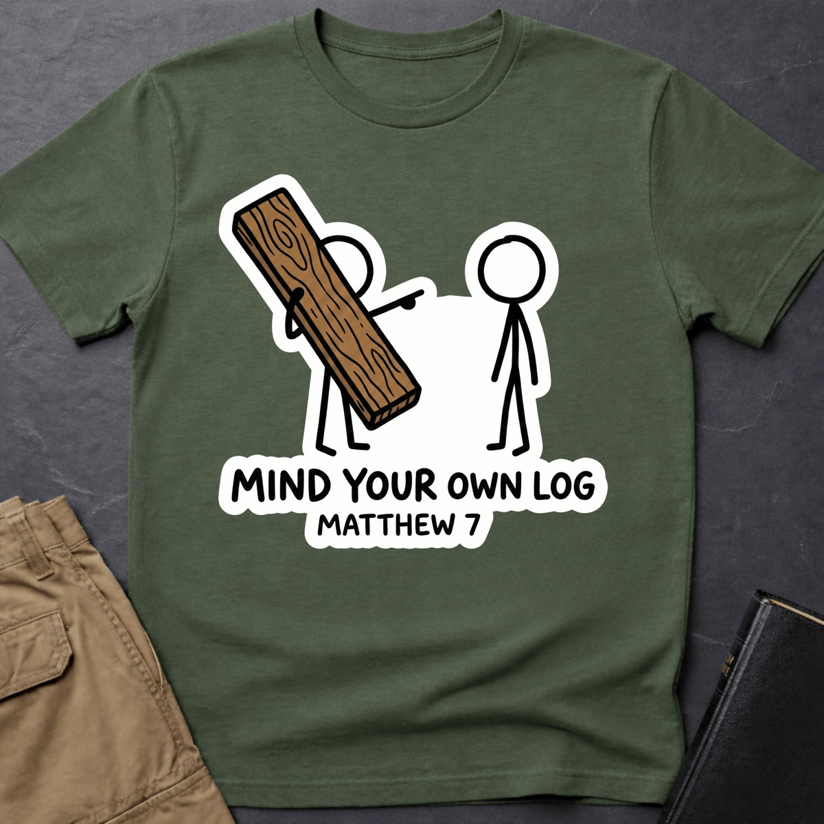 Mind Your Own Log T-Shirt