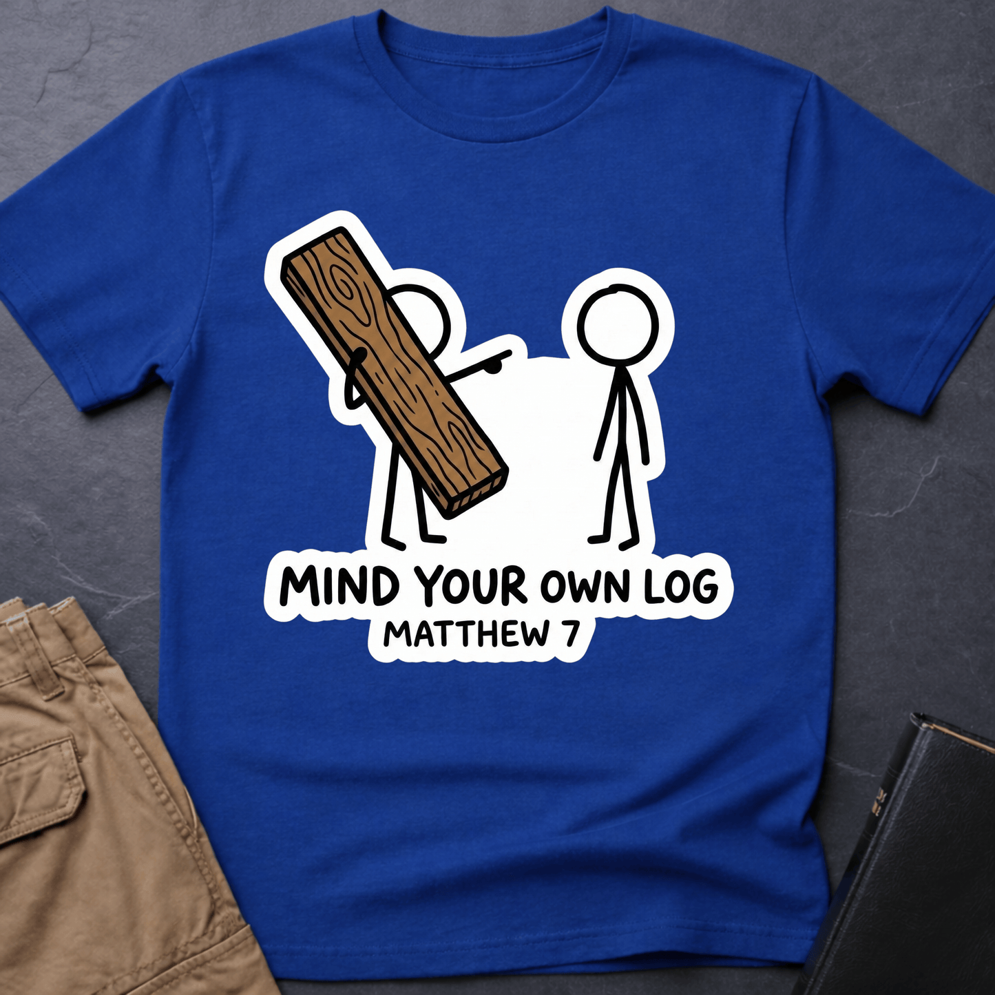 Mind Your Own Log T-Shirt