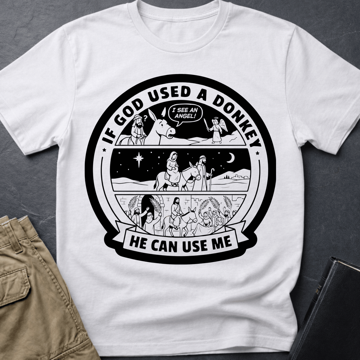 If God Used A Donkey T-Shirt