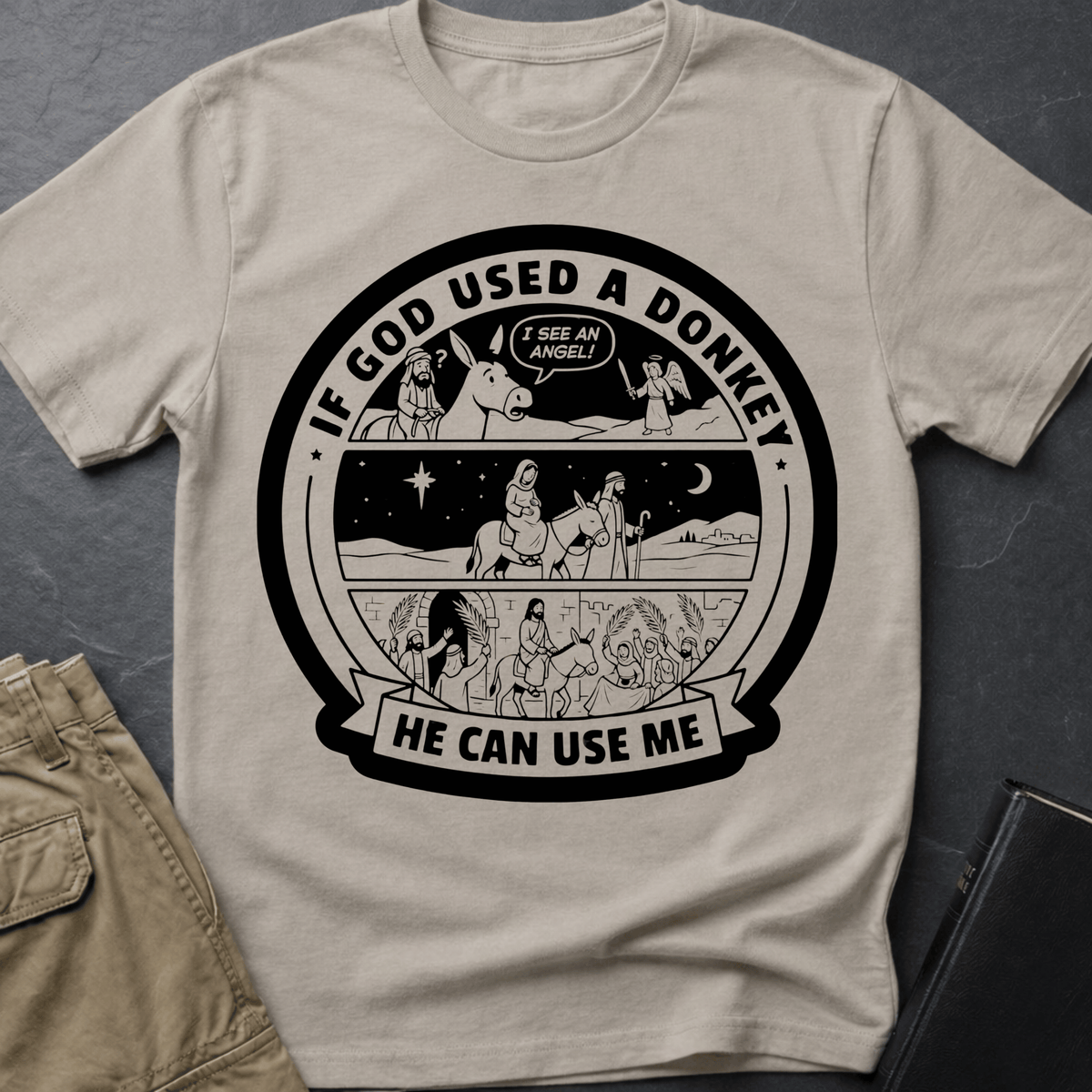 If God Used A Donkey T-Shirt
