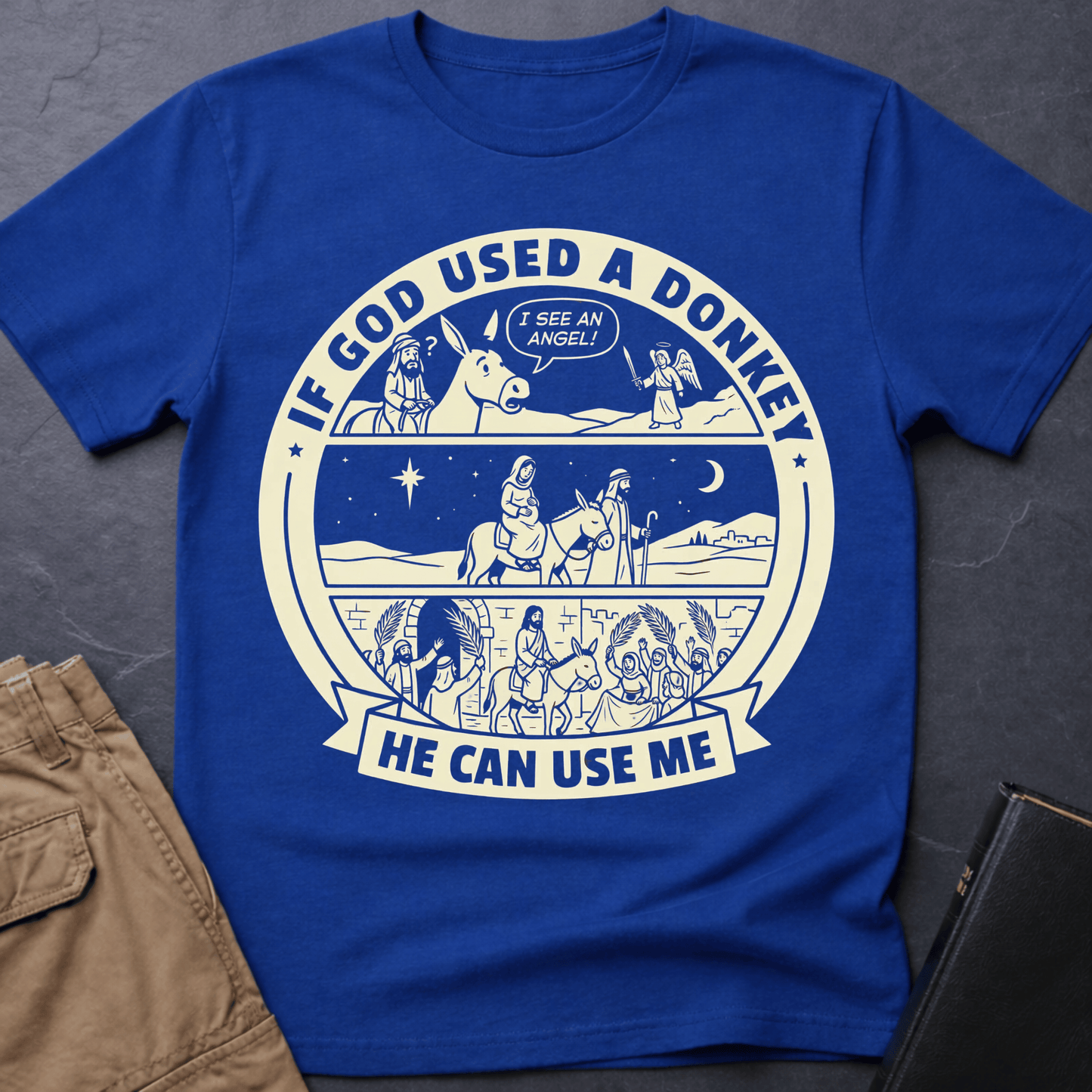 If God Used A Donkey T-Shirt