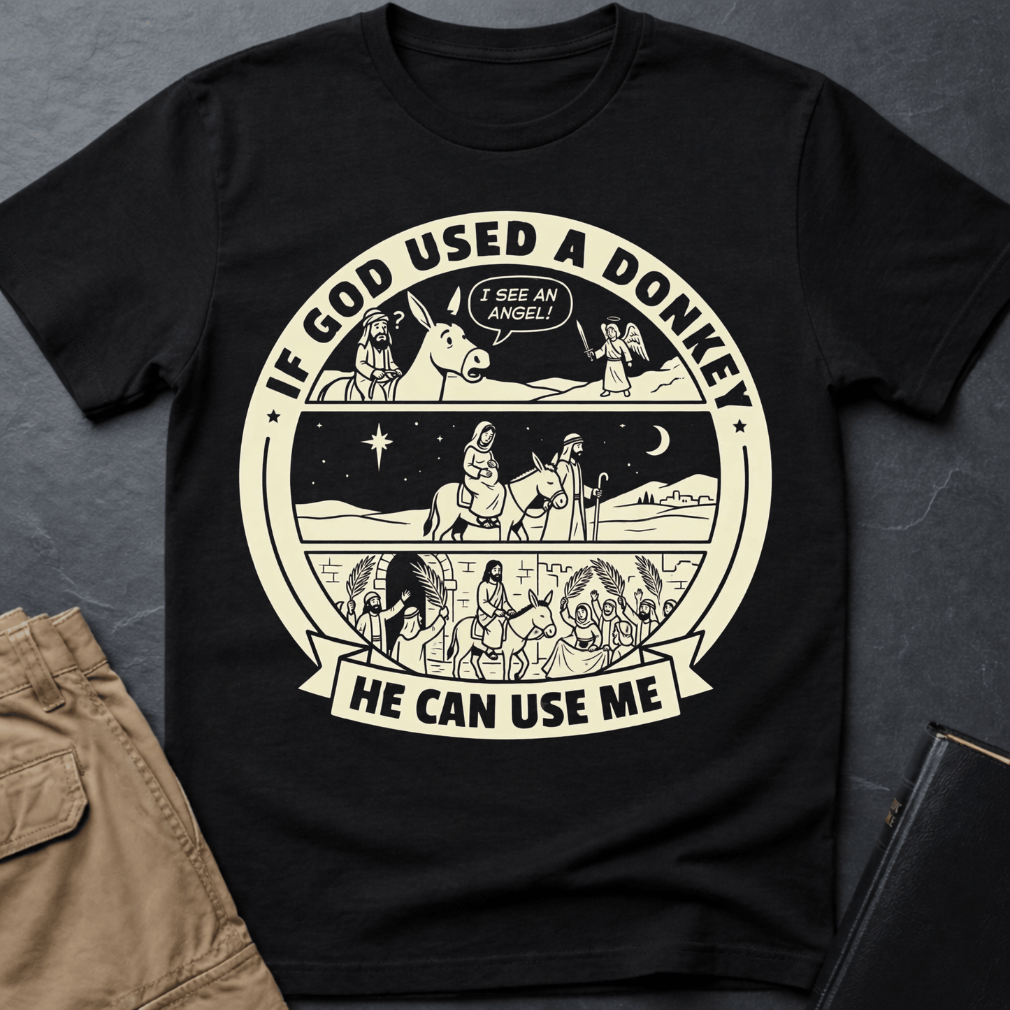 If God Used A Donkey T-Shirt