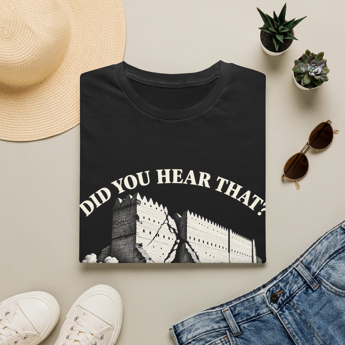 DID YOU HEAR THAT T-Shirt