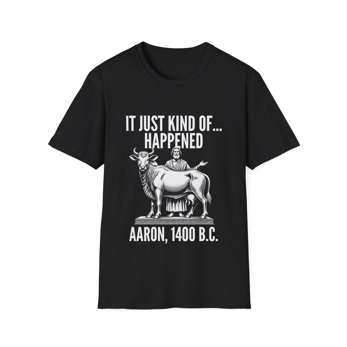 IT JUST HAPPENED T-Shirt